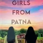 ‘The Girls From Patna’ shows the way to succeed struggles in aloof cities