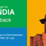 Don’t miss to check out virtual edition of Google For India 2020
