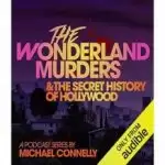 Michael Connelly narrates docu-podcast on H’wood Wonderland Murders