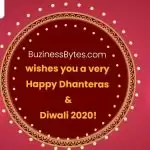 BuzinessBytes.com wishes you a very Happy Dhanteras and Diwali 2020!