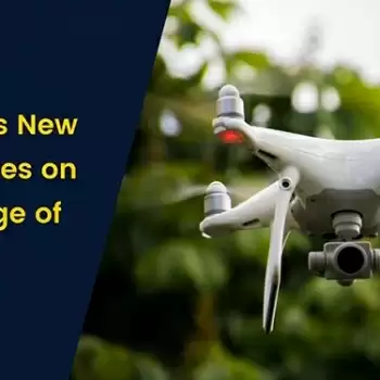 Centre Releases New Guidelines on the Usage of Drones