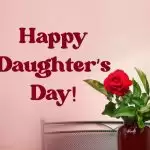 Happy Daughter’s Day 2020 Wishes and Messages
