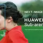 Huawei announces the grand launch of its Next Image Awards 2020; India to play a major role in this year’s competition