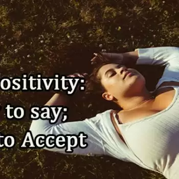 Body positivity: Easy to say, Hard to Accept