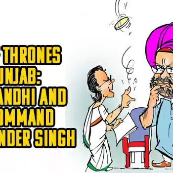 Game of Thrones in Punjab: Sonia Gandhi and High Command on Amarinder Singh