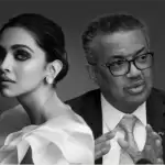 Deepika teaming up with Dr Tedros